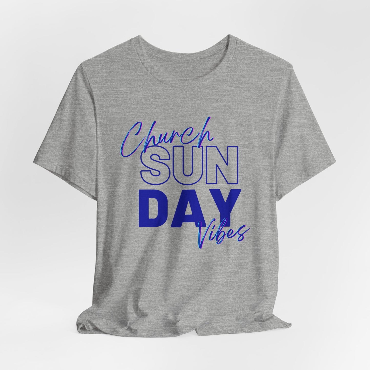 Sunday Church Vibes Tee — "Church SUN DAY Vibes" Graphic T-Shirt