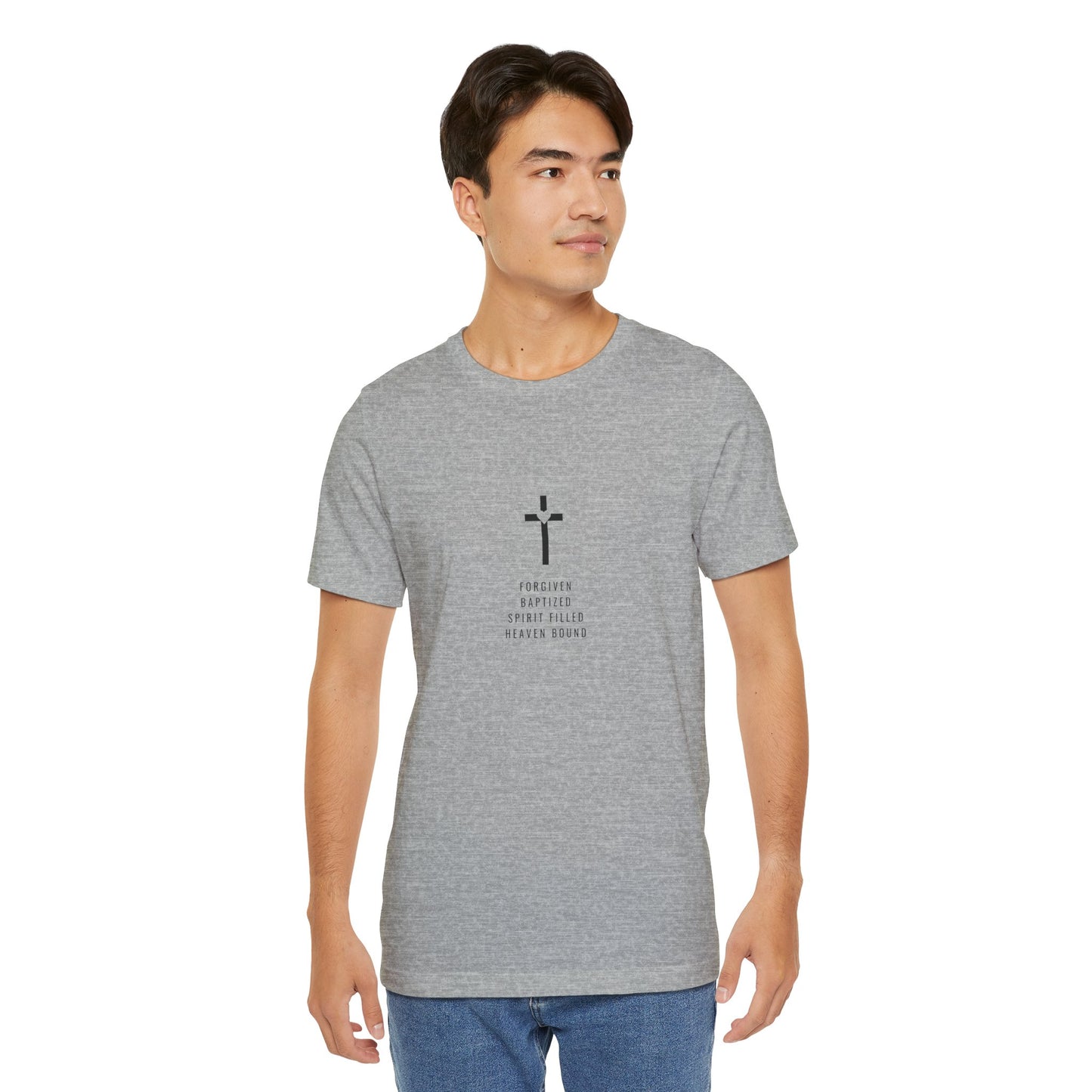 Forgiven Baptized Spirit Filled Heaven Bound – Christian T-Shirt