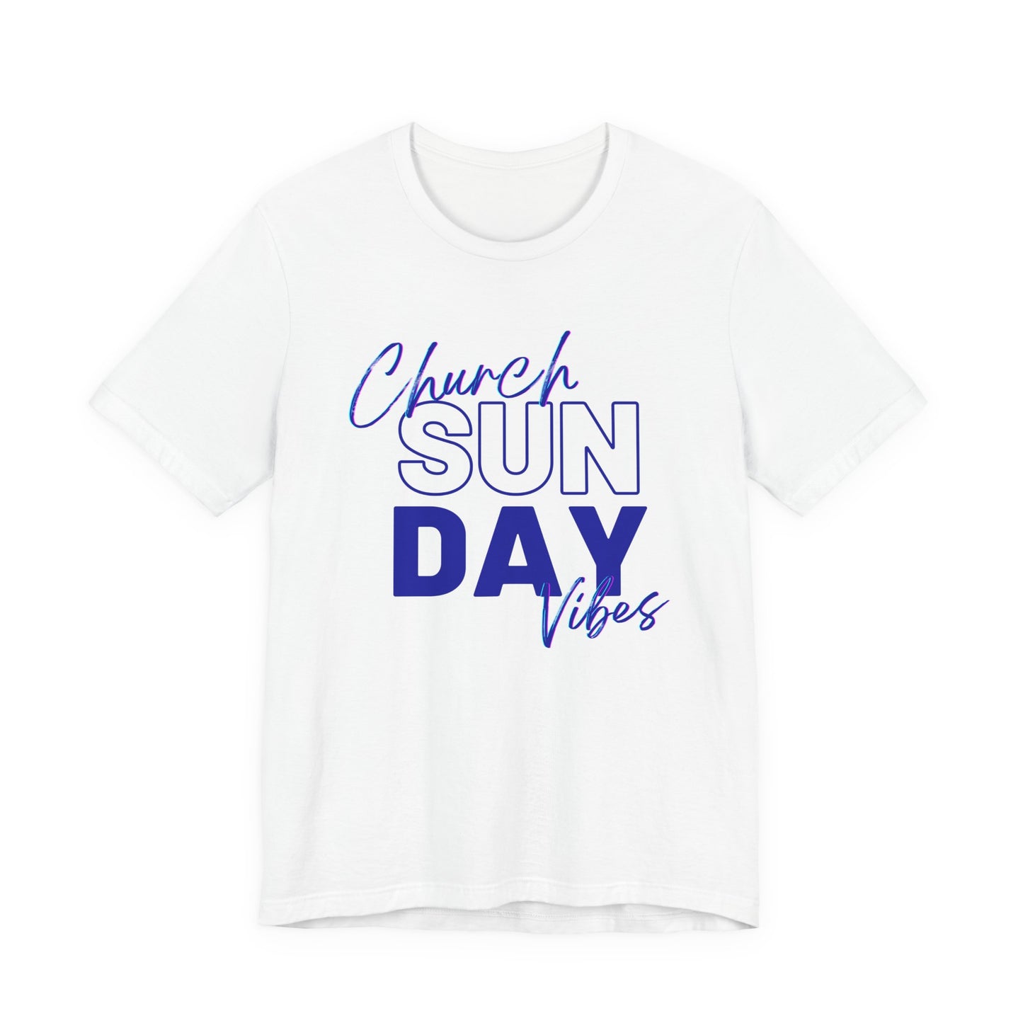 Sunday Church Vibes Tee — "Church SUN DAY Vibes" Graphic T-Shirt