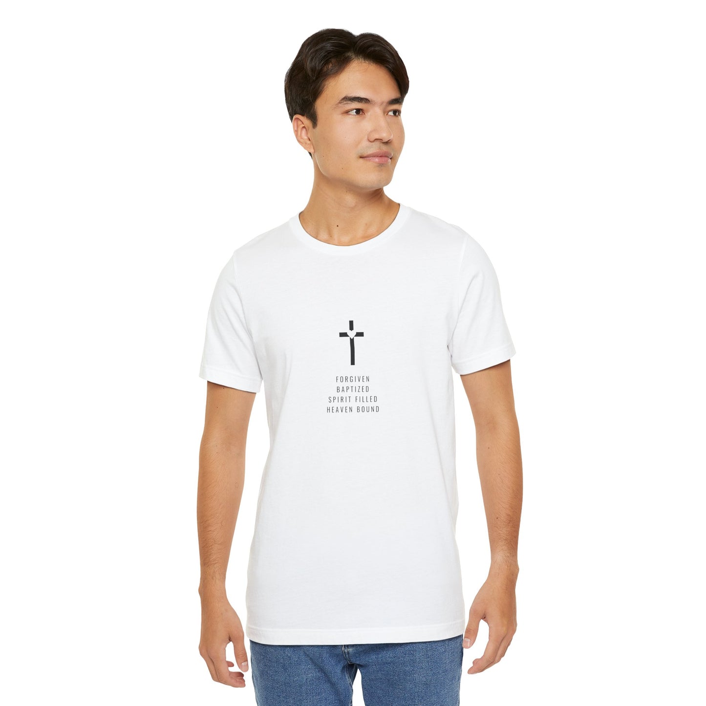 Forgiven Baptized Spirit Filled Heaven Bound – Christian T-Shirt