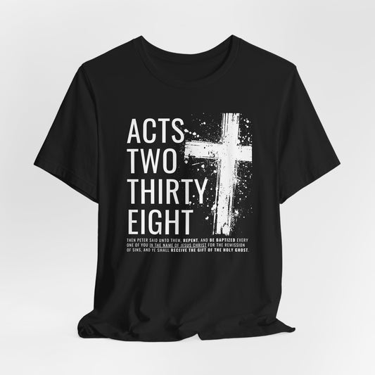 Acts 2:38 Christian Cross T-Shirt — Bible Verse Faith Tee