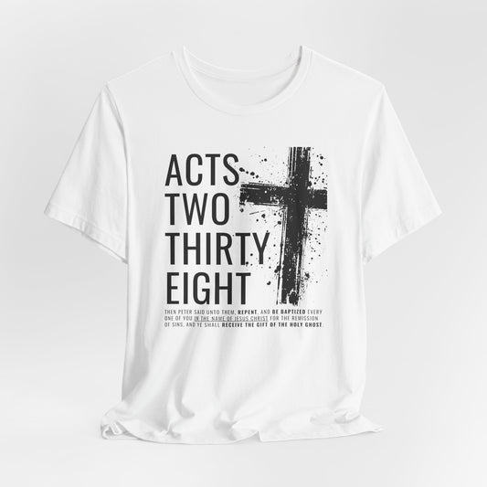Acts 2:38 Christian Cross T-Shirt — Bible Verse Faith Tee