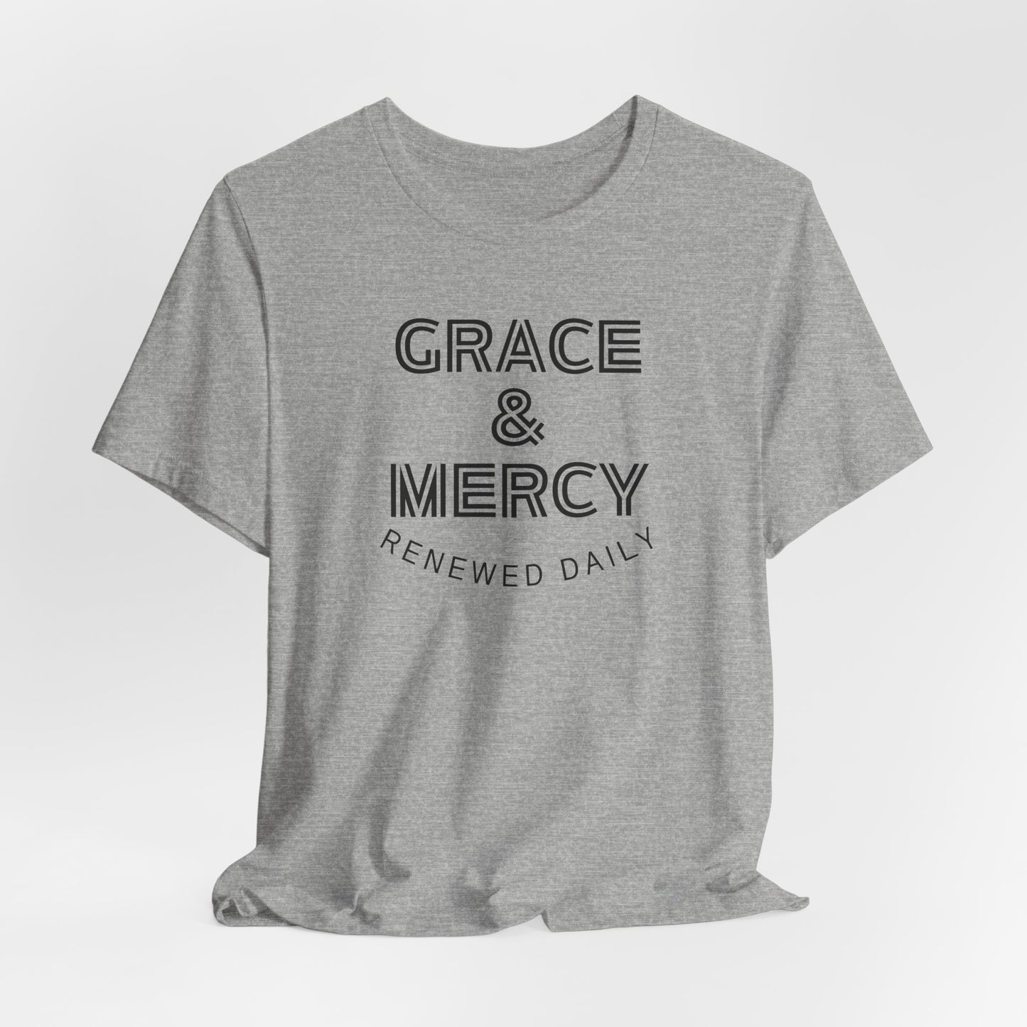 Grace & Mercy Renewed Daily Tee