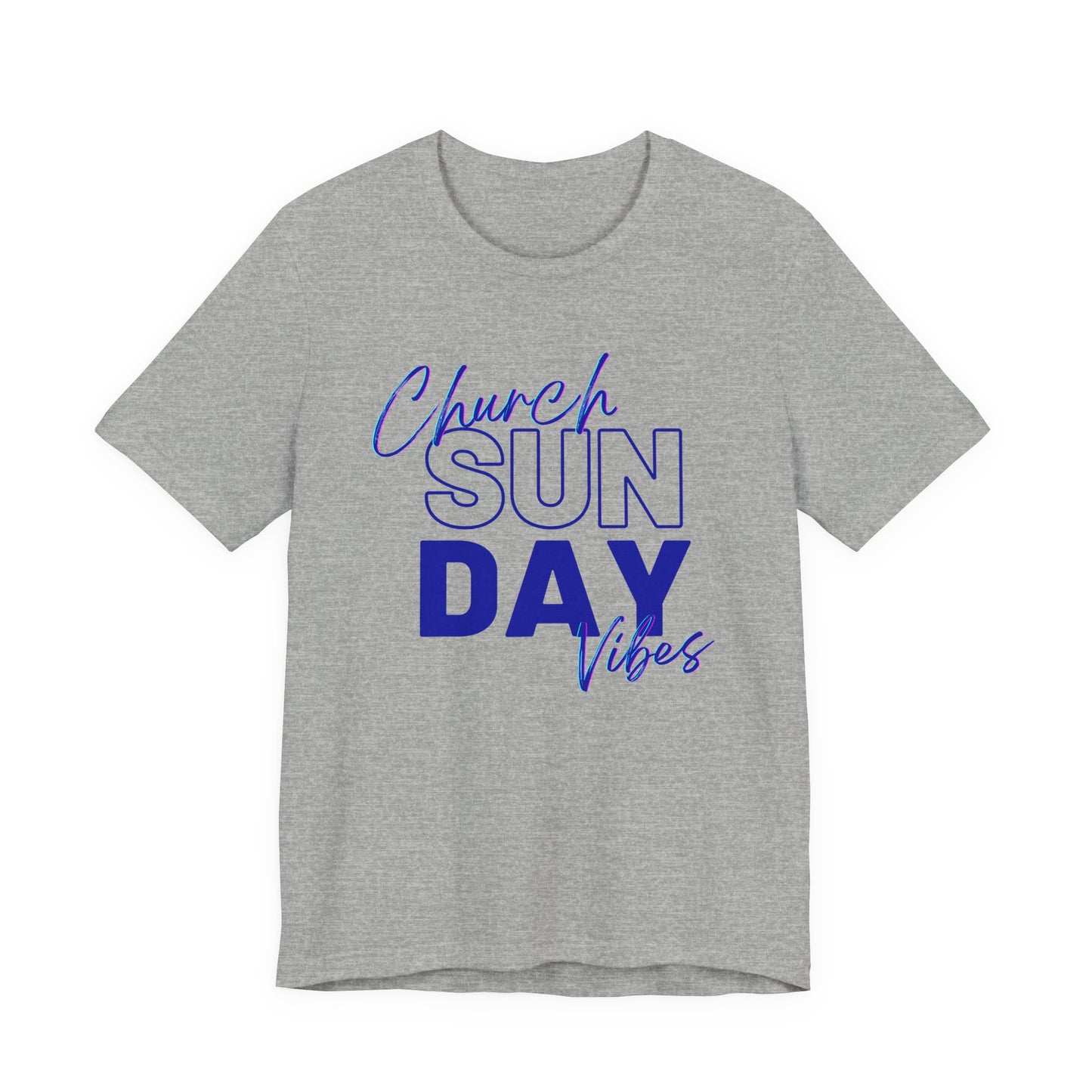 Sunday Church Vibes Tee — "Church SUN DAY Vibes" Graphic T-Shirt