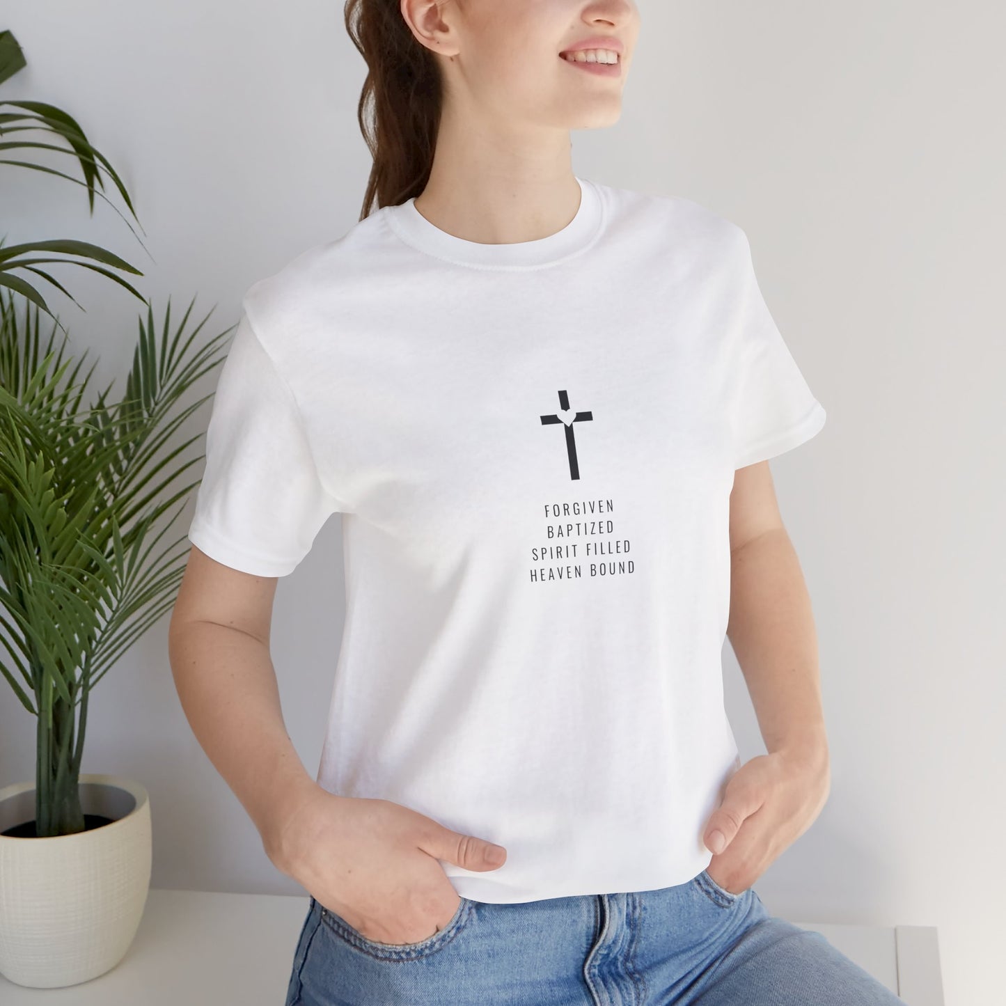 Forgiven Baptized Spirit Filled Heaven Bound – Christian T-Shirt